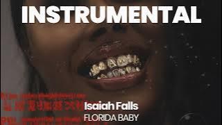 INSTRUMENTAL BEAT : FLORIDA BABY - Isaiah Falls