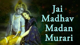 Jay Madhav Madan Murari | Joy of Krishna Consciousness