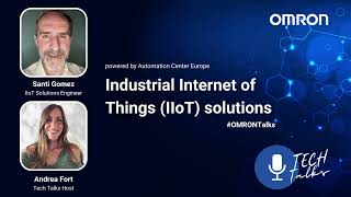 OMRON Tech Talks series: Industrial Internet of Things (IIoT) solutions