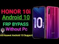 Honor 10i.  Google Account FRP Lock Bypass 2020 Method