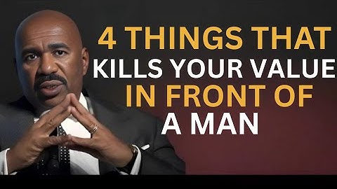 4 Things That Kill Your Value In front Of A Man | Steve Harvey Motivationl Speech