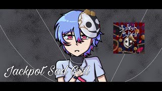 Jackpot Sad Girl