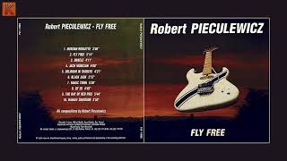 Robert Pieculewicz - Fly Free