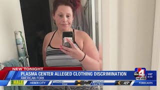 Utah County woman allegedly kicked out of plasma donation center for wearing tank top and sweat pant
