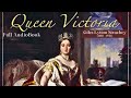 Queen Victoria Full Audiobook by Giles Lytton STRACHEY | Queen Victoria