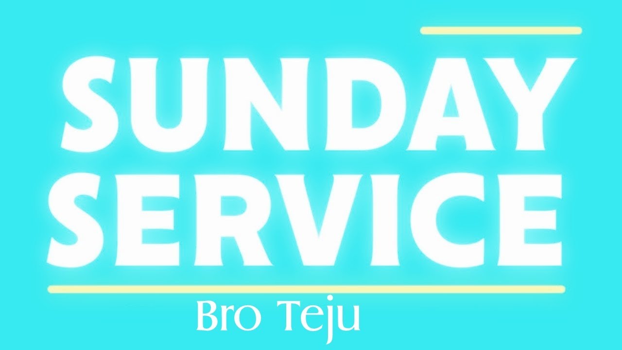 TPM | Sunday Service | Bro Teju