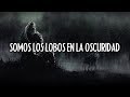 Throw The Fight - Wolves In The Dark (Sub Español) |HD|