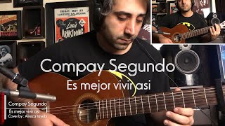 Compay Segundo / Es mejor vivir asi ( Guitar version ) By Alireza Tayebi