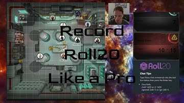 How To Record Roll20 Games In OBS Like A Pro For YouTube Or Twitch