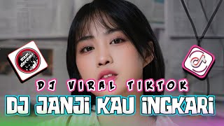 DJ JANJI KAU INGKARI BREAKBEAT JUNGLE DUTCH REMIX FULL BASS TERBARU 2025