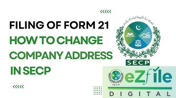 How to file form 21 in SECP eZFILE |   How to change company address in SECP | SECP eZfile | LEAP