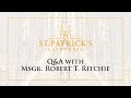 Q&A with Msgr. Robert T. Ritchie - November 24th 2020