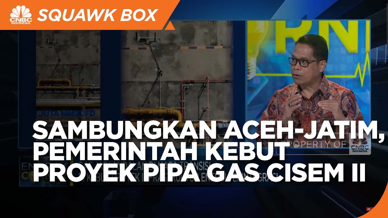 Sambungkan Aceh-Jawa Timur, Pemerintah Kebut Proyek Pipa Gas Cisem II ...