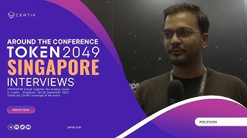 Polygon | Token2049 Singapore 2022 | Interview | CertiK