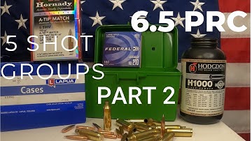 5 Shot Groups for 6.5 PRC using H1000 Powder and 153gr Hornady A-Tips