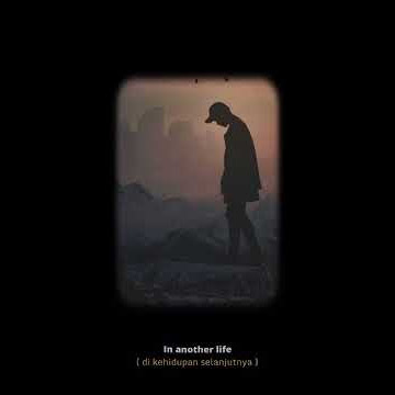 Story wa lagu barat 30 detik || in annother life ✨