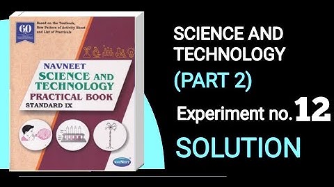 Std 9th | Science Part 2 | Practical Book | Experiment 12 | Answer | Solution Buddy Class 9