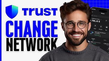 How to Change Network on Trust Wallet - Step by Step
