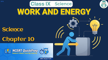 WORK AND ENERGY | CBSE Class 9 Science Chapter 10 | Quick Revision in 7 Mins