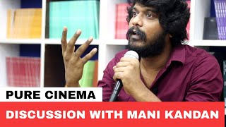 Ask Me Anything? Actor Writer Mani Kandan Pure Cinema