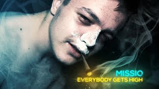 MISSIO - Everybody Gets High (Music Video) Resimi