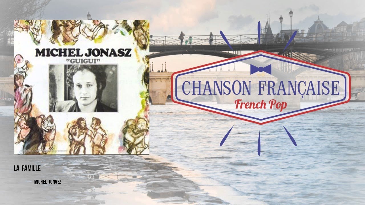 Michel Jonasz La Famille Youtube