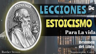 Lecciones De Estoicismo | Filosofía Antigua para la VIDA MoDerna!!!  Resumen Libro Ep 13