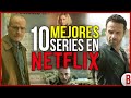 TOP 10 Mejores SERIES en NETFLIX