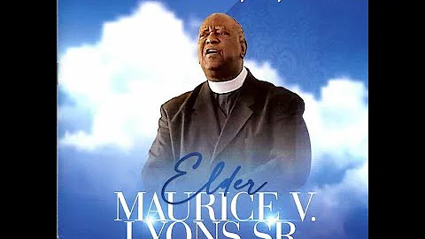 Elder Maurice Lyons, Sr  Celebration of Life  Serv...