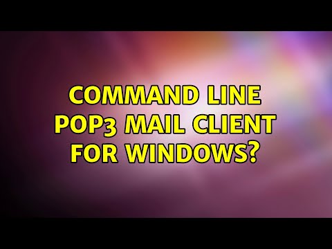 command line pop3 mail client for windows? (6 Solutions!!)