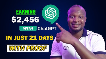 ChatGPT: How I made $2,456 Within 21 Days [Make Money With ChatGPT]