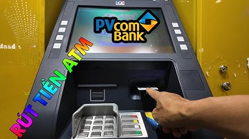 Cách rút tiền ATM PVcomBank mới nhất 2025