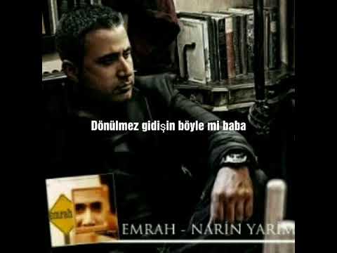 Emrah Gidişin böyle mi Baba-Seslensem sesimi duyamazsın, ay geçer yıl geçer uyanmazsın...