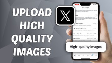 How to Upload High Quality Images on X (Twitter)
