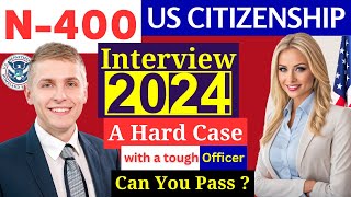 Real Interview of US Citizenship 2024 \& Oath Ceremony - N400 Naturalization Interview | USCIS