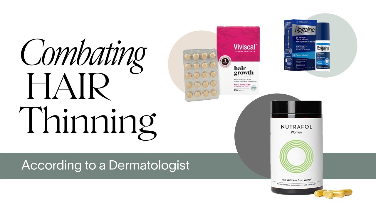 How to Combat Hair Thinning According to a Dermatologist YouTube
