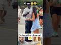 O no 😱🤣 prank #funny #comedy #fun #funnyshorts #funnyvideo