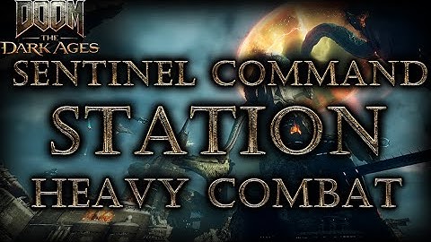 Sentinel Command Station / From Beyond - Heavy Combat - DOOM TDA OST