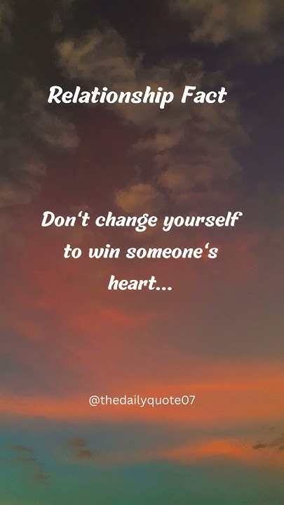 don-t-change-yourself-to-win-someone-s-heart-psychology-facts