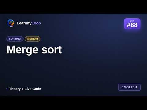 #88 · Merge sort — Animation + Code Walkthrough | DSA for Beginners