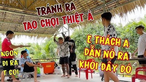 TNB - Đánh Dẹo Te Tua Xem Phản Ứng Của Danh Như Thế Nào