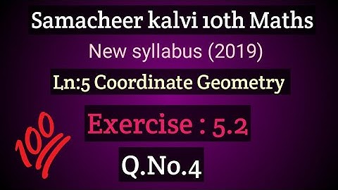 TN 10th Maths Ln:5 Coordinate Geometry Ex :5.2 Q.No.4