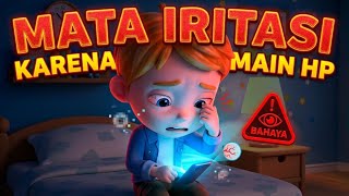 Mata Iritasi Karena HP | Animasi Pendek Anak & Edukasi