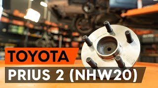Πώς αλλαζω Σετ ρουλεμάν τροχού TOYOTA PRIUS Hatchback (NHW20_) - οδηγός βίντεο