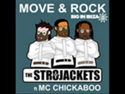 The Str8jackets ft MC Chickaboo - Move & Rock (Cut...