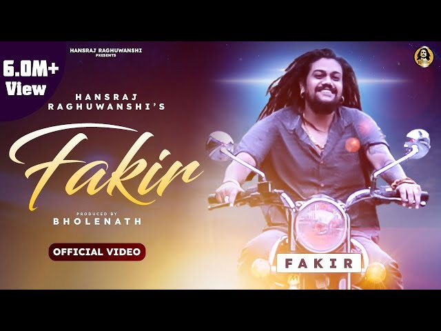 Fakir || Official Video || Hansraj Raghuwanshi || फ़क़ीर class=