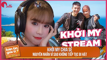 Khởi My khẳng định sẽ không tiếp tục đi hát và tiết lộ nguyên nhân phía sau