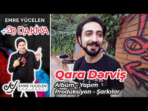 Qara Derviş - 20DAKİKA (Albüm - Yapım - Prodüksiyon - Şarkılar)