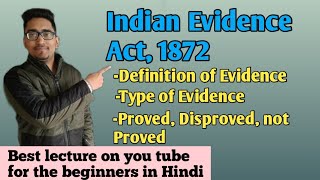 Indian Evidence Act | interpretation Clause| definition of evidence | proved, disproved,not proved
