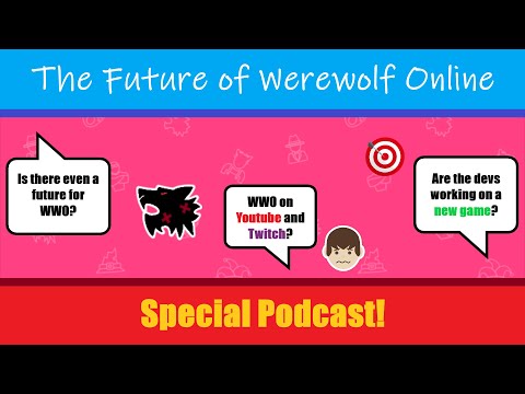 A Final Podcast about the Future of Werewolf Online | The Future Of Werewolf Online